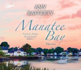 Manatee Bay: Haven - unabridged audiobook on MP3-CD