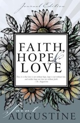 Faith, Hope, and Love (Journal Edition) - eBook
