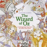 Color the Classics: The Wizard of Oz: A Coloring Book Trip Down the Yellow-Brick Road
