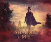 Man of Shadow and Mist- unabridged audiobook on CD