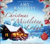 Christmas at Mistletoe Lodge - unabridged audiobook on CD