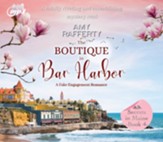 The Boutique in Bar Harbor: A Fake Engagement Romance - unabridged audiobook on CD