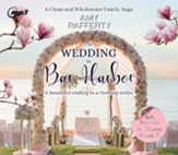 The Wedding in Bar Harbor: A Clean & Wholesome Family Saga - unabridged audiobook on CD
