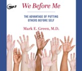 We Before Me: The Advantage of Putting Others Before Self - unabridged audiobook on CD