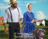Courting an Amish Bishop - unabridged audiobook on CD