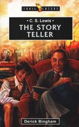 C.S. Lewis: The Storyteller , Trail Blazers Series