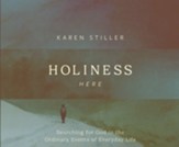 Holiness Here: Searching for God in the Ordinary Events of Everyday Life - unabridged audiobook on CD