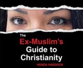 The Ex-Muslim's Guide to Christianity - unabridged audiobook on CD