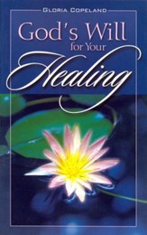 God's Will For Your Healing - eBook