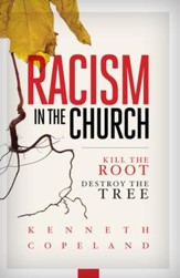 Racism in the Church: Kill the Root Destroy the Tree - eBook