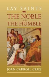 Lay Saints: The Noble and the Humble - eBook