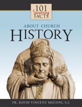 101 Surprising Facts About Church History - eBook