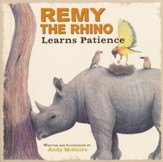 Remy the Rhino Learns Patience