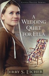 A Wedding Quilt for Ella, Little Valley Series #1