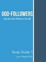 God-Followers: Those Who Make a Difference in the World - eBook