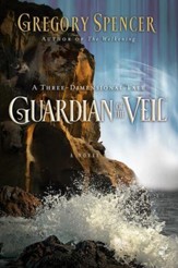 Guardian of the Veil: A Three-Dimensional Tale - eBook