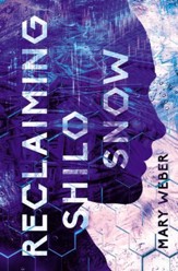 Reclaiming Shilo Snow: The Pulse-Pounding Sequel to The Evaporation of Sofi Snow - eBook