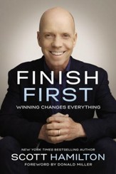 Finish First: Winning Changes Everything - eBook