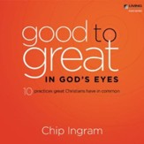 Good to Great in God's Eyes CD Series