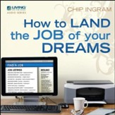 How to Land the Job of Your Dreams CD Series