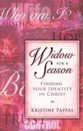 Widow for a Season: Finding Your Identity in Christ