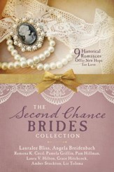 The Second Chance Brides Collection: Nine Historical Romances Offer New Hope for Love - eBook