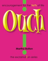 Ouch! GIFT: Encouragement for the Hurts of Life - eBook