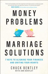 Money Problems, Marriage Solutions: 7 Keys to Aligning Your Finances and Uniting Your Hearts - eBook