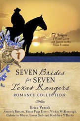 Seven Brides for Seven Texas Rangers Romance Collection: 7 Rangers Find Love and Justice on the Texas Frontier - eBook