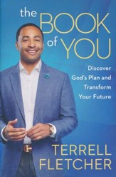 The Book Of You: Discover God's Plan and Transform Your Future