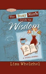 The Busy Mom's Guide to Wisdom GIFT - eBook
