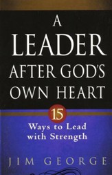 A Leader After God's Own Heart