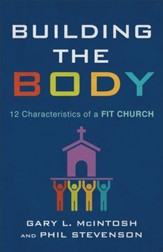 Building the Body: 12 Characteristics of a Fit Church - eBook