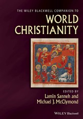 The Wiley-Blackwell Companion to World Christianity - eBook