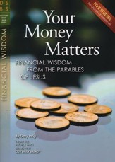 Your Money Matters: Financial Wisdom from the Parables of Jesus