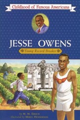 Jesse Owens: Young Record Breaker: Childhood of Famous Americans