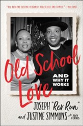 Old School Love: And Why It Works - trade paperback