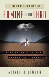 Famine in the Land: A Passionate Call for Expository Preaching - eBook