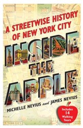 Inside the Apple: A Streetwise History of New York City - eBook