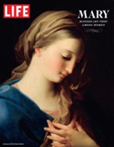 LIFE Mary: Blessed Art Thou Among Women / Digital original - eBook