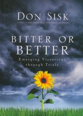 Bitter or Better: Emerging Victorious through Trials