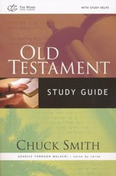 Old Testament Study Guide: Genesis Through Malachi verse-by-verse Survey