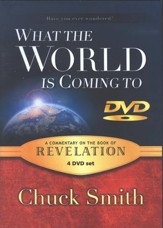 What the World Is Coming To: A Commentary on the Book of Revelation--4 DVDs