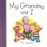 My Grandma and I, Board Book