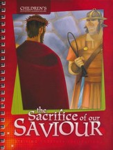 The Sacrifice of Our Saviour, Children's Ministry Curriculum