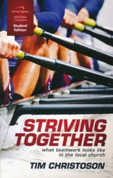Striving Together, Student Edition: What Teamwork Looks Like in the Local Church - Slightly Imperfect