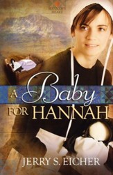 A Baby for Hannah, Hannah's Heart Series #3 (new release)