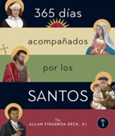 365 días accompañados por los santos: Vol. III (365 Days With the Saints)