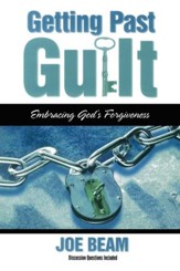 Getting Past Guilt: Embracing God's Forgiveness - eBook