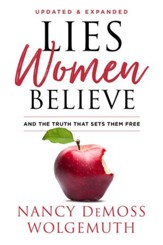 Lies Women Believe: And the Truth that Sets Them Free - eBook